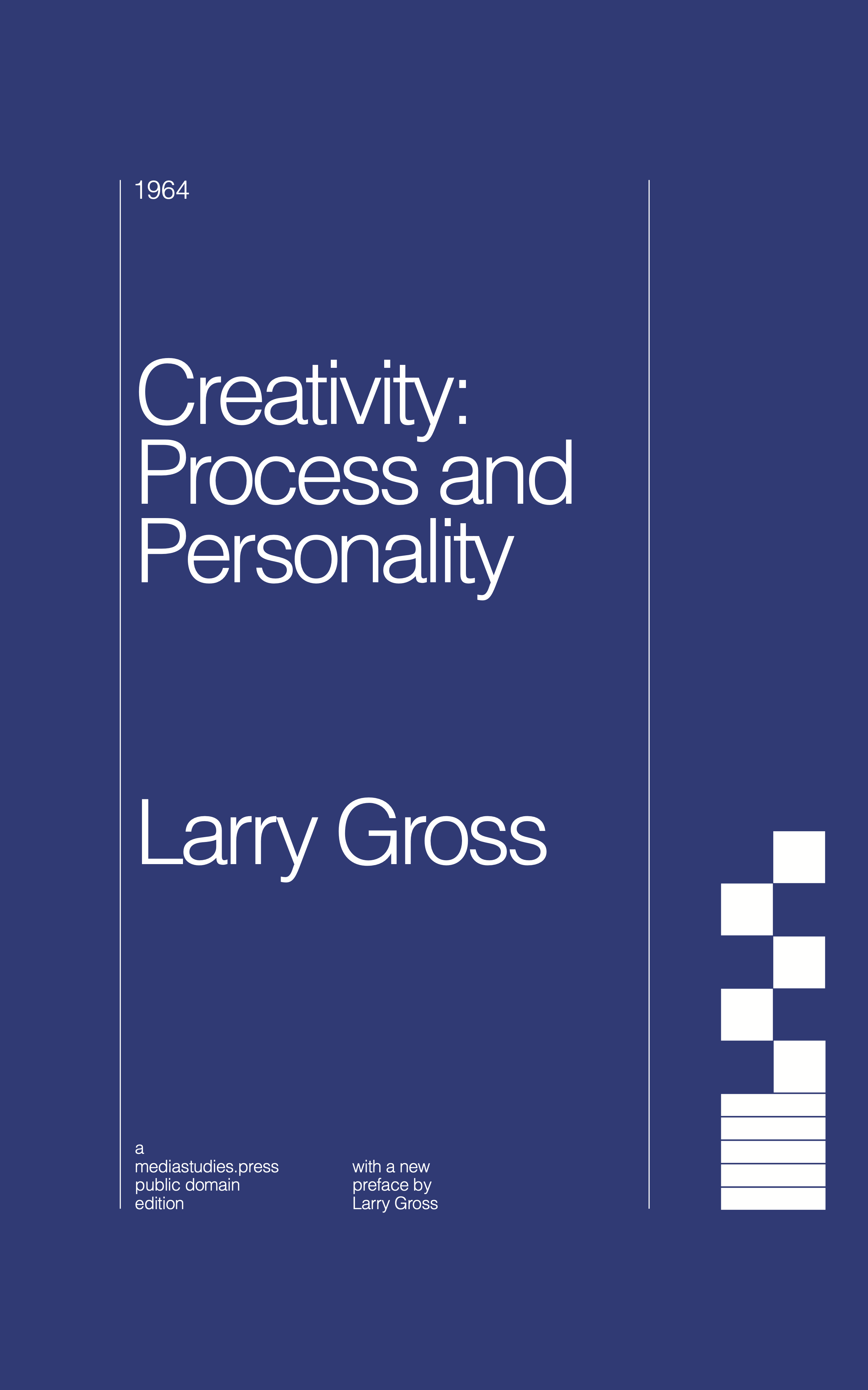 Creativity: Process and Personality (mediastudies.press, 2023)