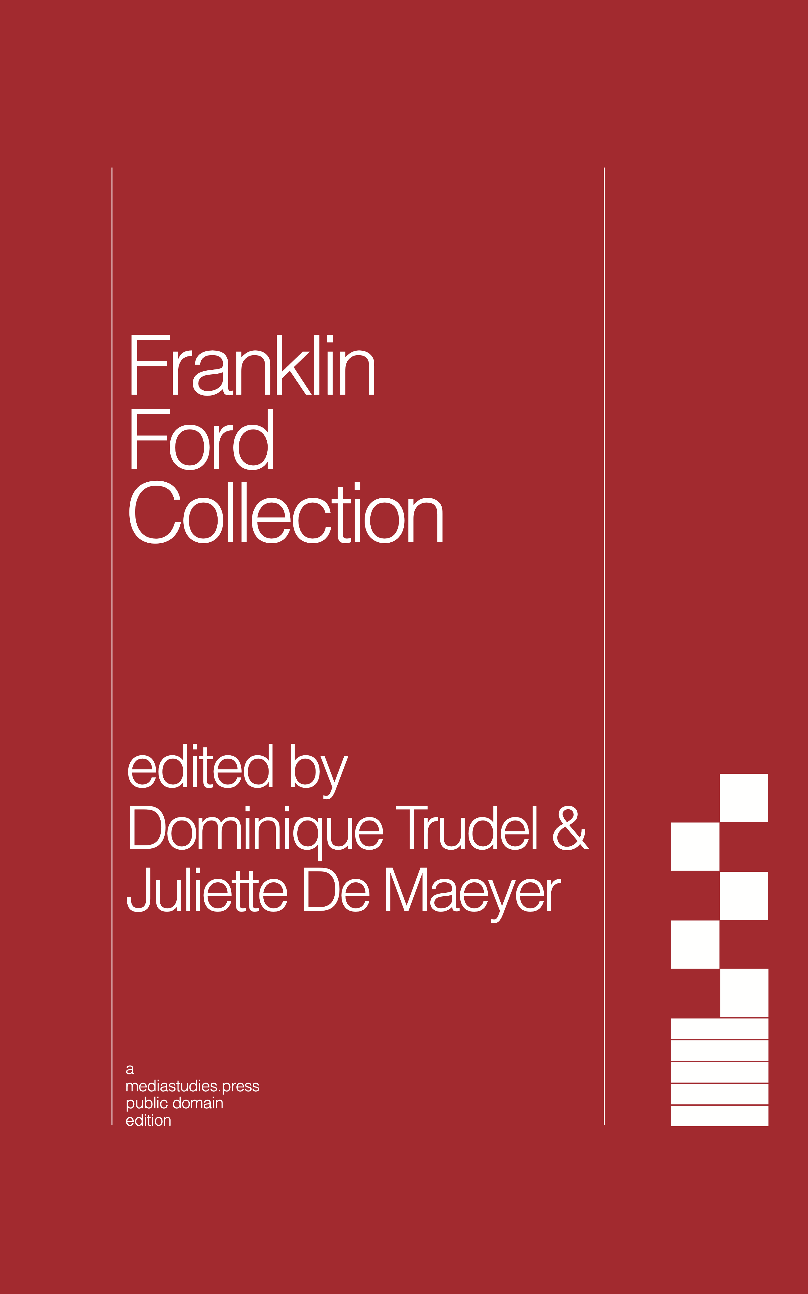 Franklin Ford Collection (mediastudies.press, 2023)