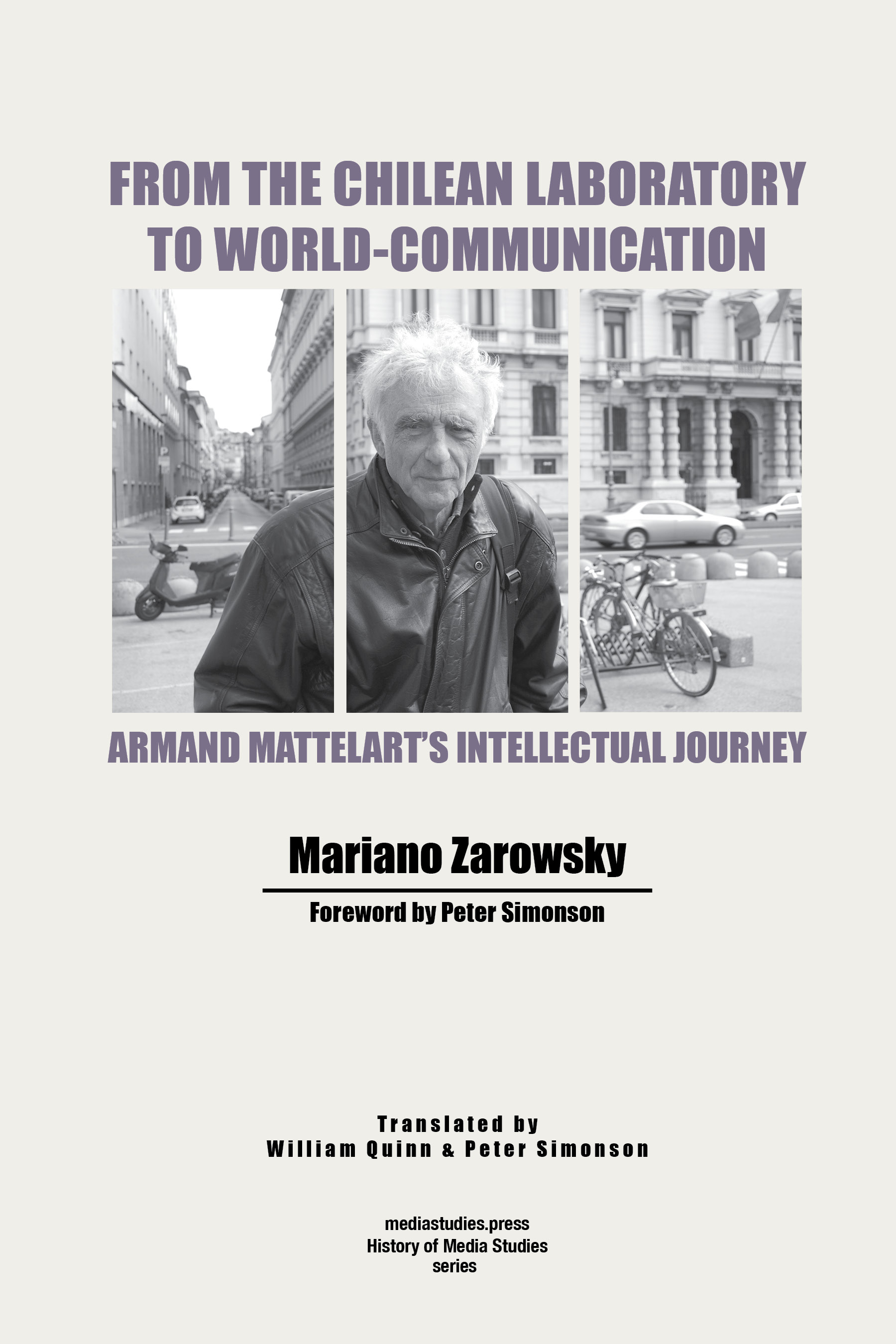 cover for From the Chilean Laboratory to World-Communication: Armand Mattelart’s Intellectual Journey